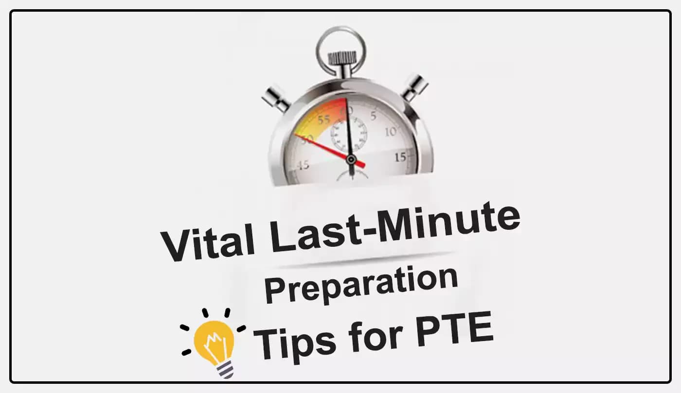 Last-Minute Tips for the PTE Exam: Boost Your Score Quickly